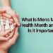 What Is Men's Mental Health Month and Why Is It Important?